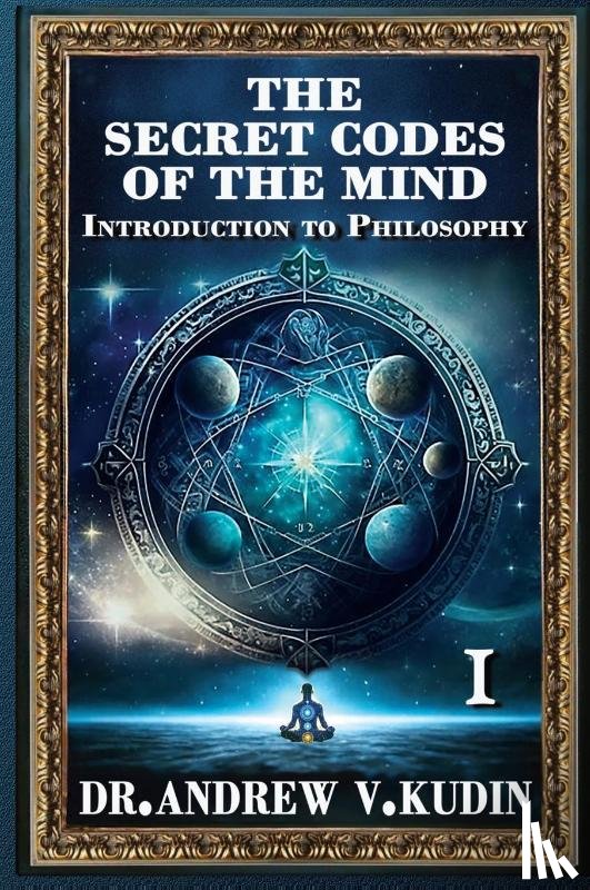 Kudin, Andrew V. - THE SECRET CODES OF THE MIND