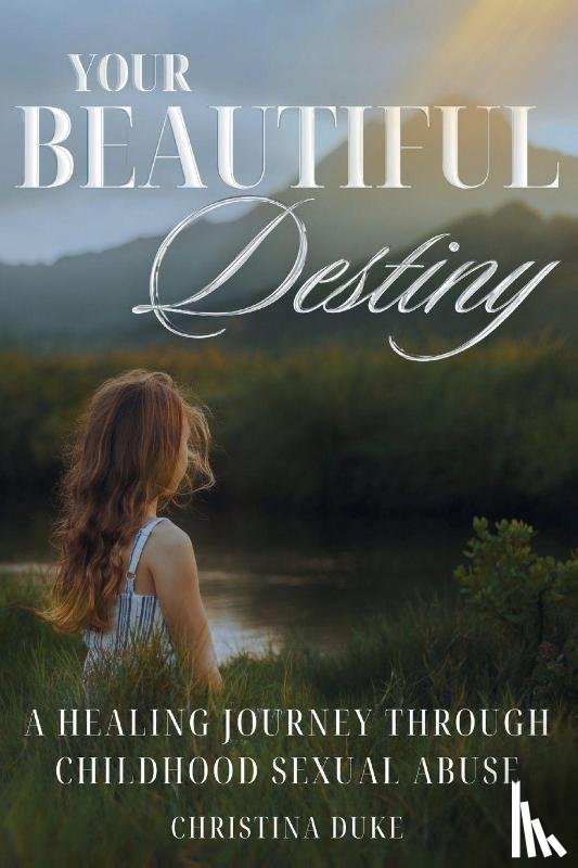 Duke, Christina - Your Beautiful Destiny