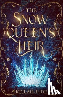 Jude, Keilah - The Snow Queen's Heir