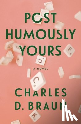 Braun, Charles D. - Posthumously Yours