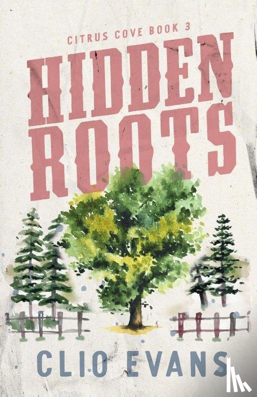 Evans, Clio - Evans, C: Hidden Roots