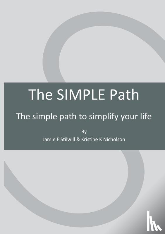 Stilwill, Jamie E, Nicholson, Kristine K - The SIMPLE Path