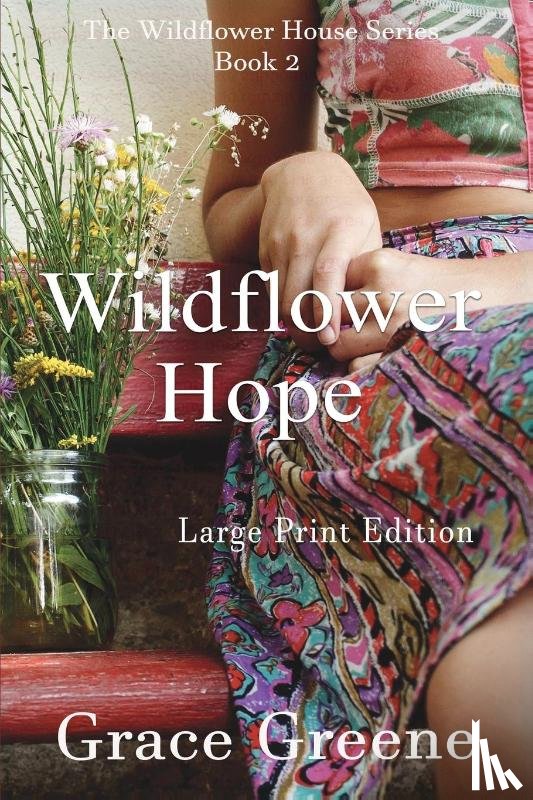 Greene, Grace - Wildflower Hope