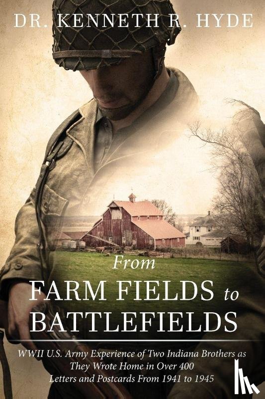 Hyde, Kenneth - From Farm Fields to Battlefields