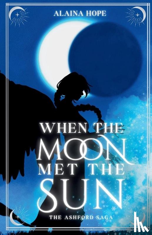 Hope, Alaina - When the Moon Met the Sun