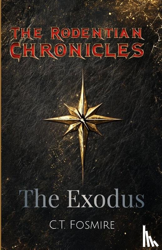 Fosmire, C. T. - The Rodentian Chronicles