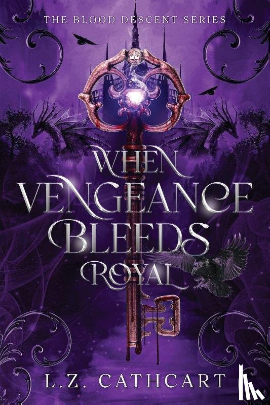 Cathcart, L. Z. - When Vengeance Bleeds Royal