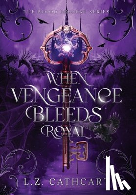 Cathcart, L. Z. - When Vengeance Bleeds Royal