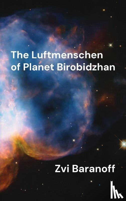 Baranoff, Zvi, Tbd - The Luftmenschen of Planet Birobidzhan