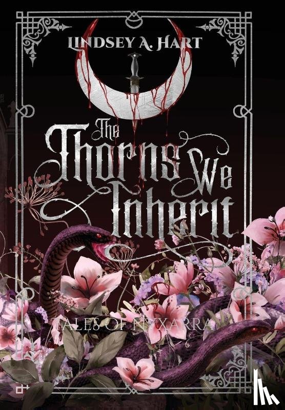 Hart, Lindsey A. - The Thorns We Inherit