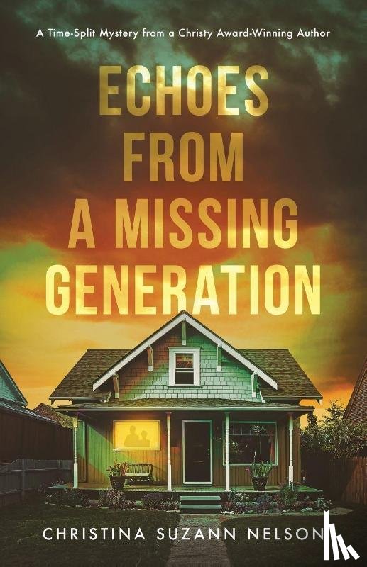 Nelson, Christina Suzann Suzann - Echoes from a Missing Generation