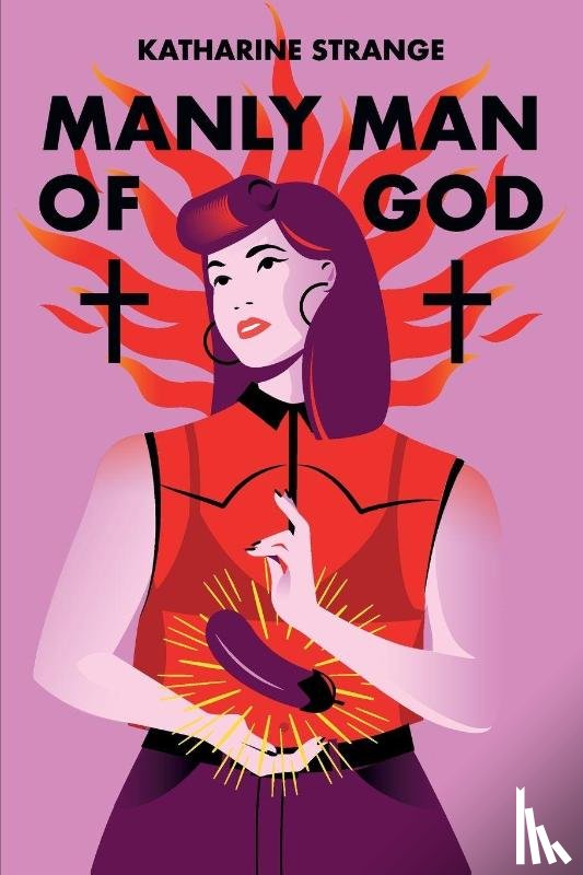 Strange, Katharine - Manly Man of God