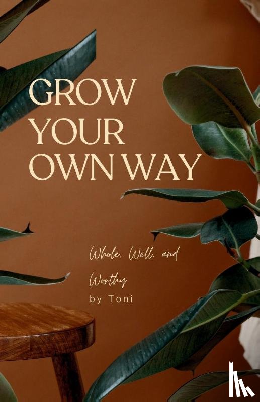 Scott, Toni - Grow Your Own Way