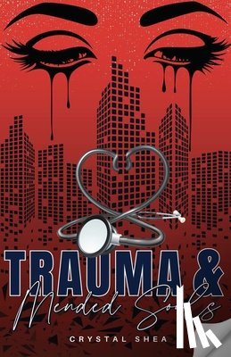 Shea, Crystal - Trauma and Mended Souls