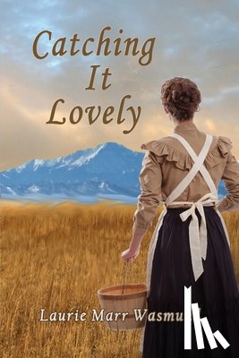 Marr Wasmund, Laurie - Catching It Lovely