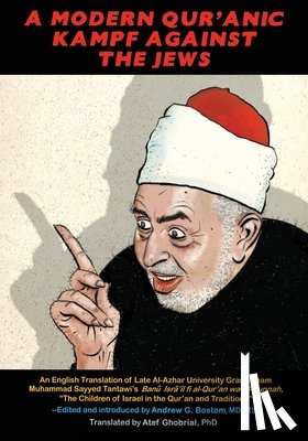 Bostom, Andrew G. - A Modern Qur'anic Kampf Against the Jews