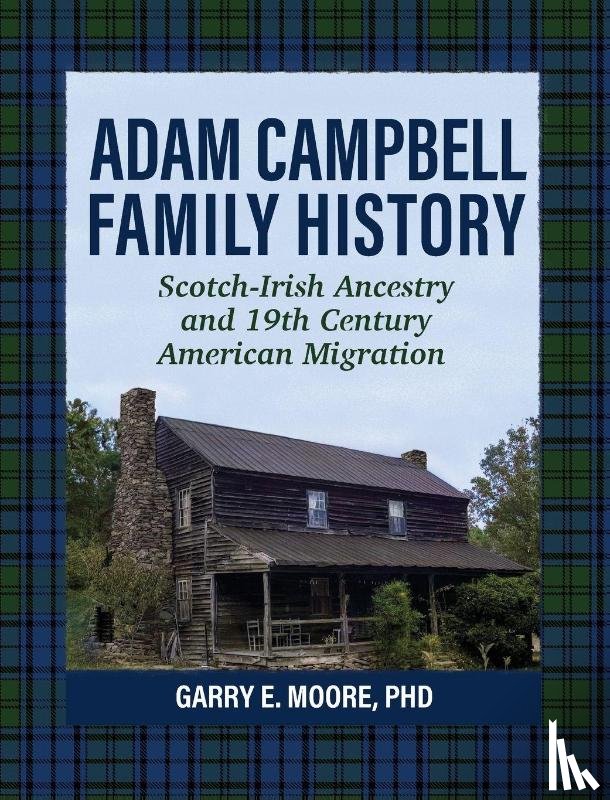 Moore, Garry E - Adam Campbell Family History