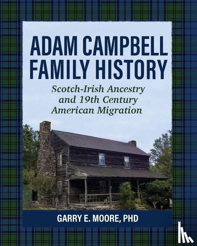Moore, Garry E - Adam Campbell Family History