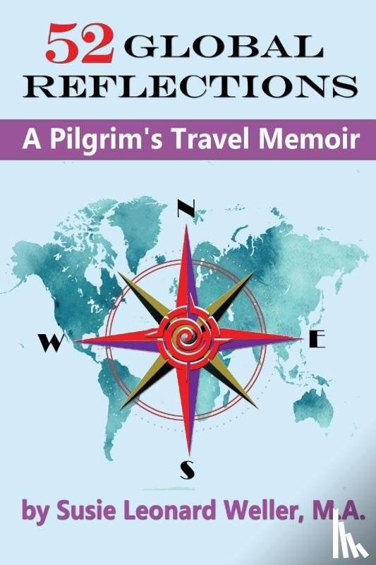 Weller, Susie Leonard - 52 Global Reflections