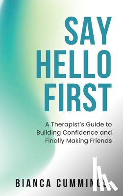 Cummings, Bianca - Say Hello First