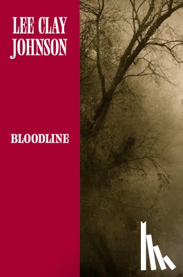 Johnson, Lee Clay - Bloodline