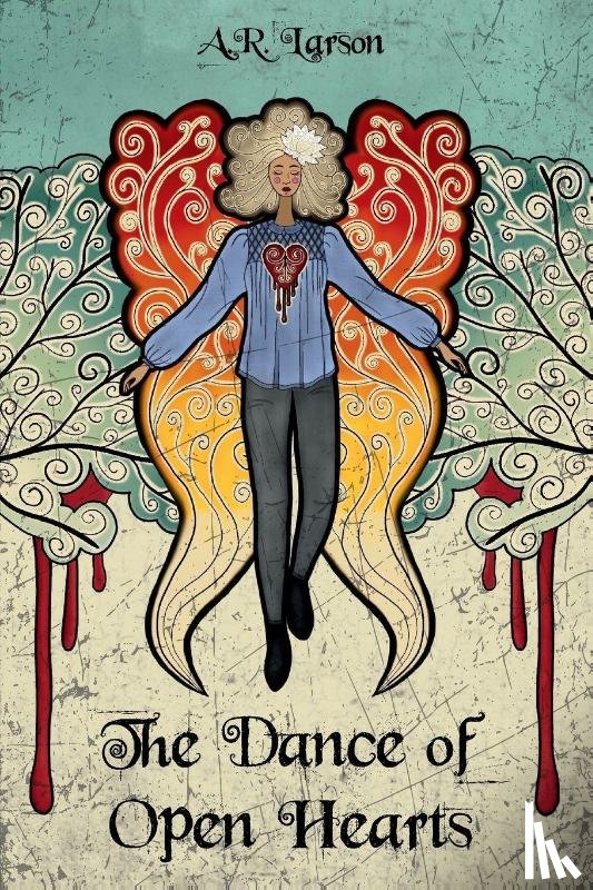 Larson, A. R. - The Dance of Open Hearts