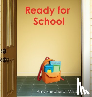 Shepherd, M. Ed Amy - Ready for School