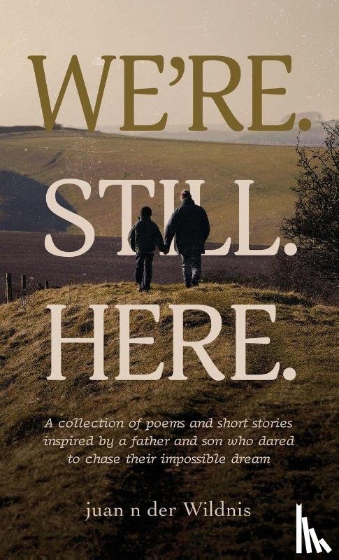 Wildnis, Juan N der - WE'RE. STILL. HERE.