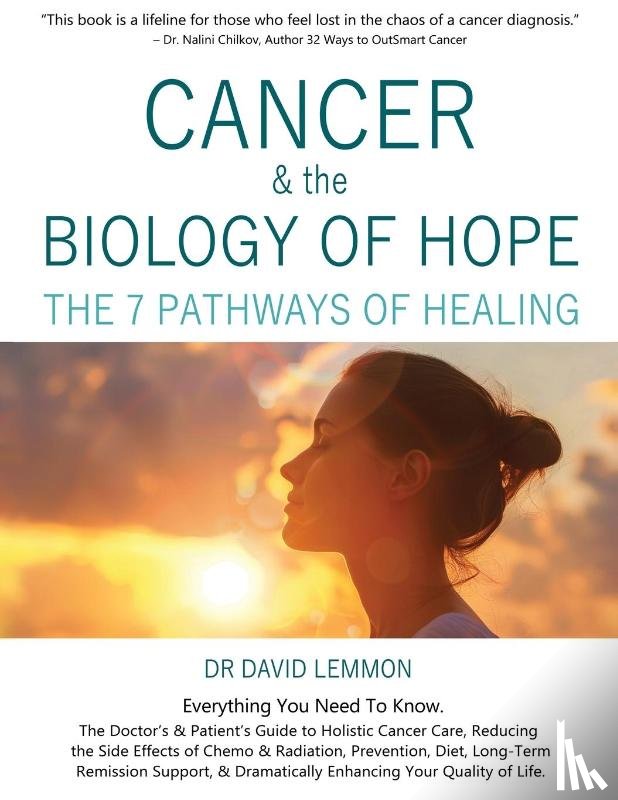 Lemmon, David - Cancer & The Biology of Hope