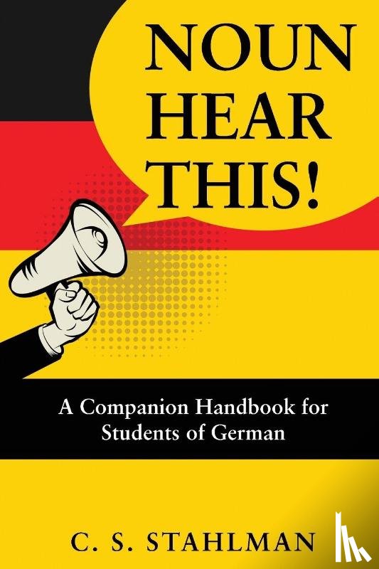 Stahlman, C. S. - Noun Hear This!
