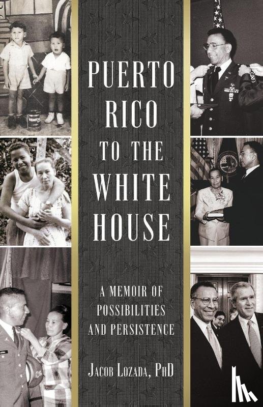 Lozada, Jacob - Puerto Rico to the White House