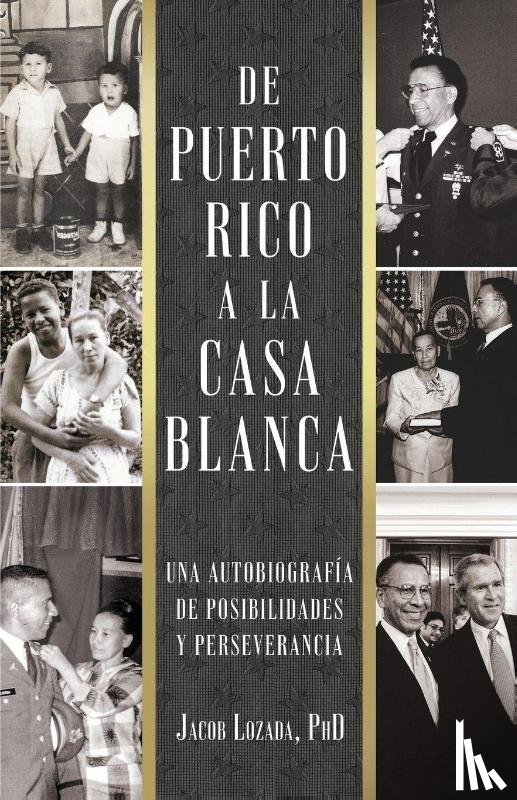 Lozada, Jacob - De Puerto Rico a la Casa Blanca