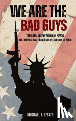 Lester, Michael T. - We Are The Bad Guys