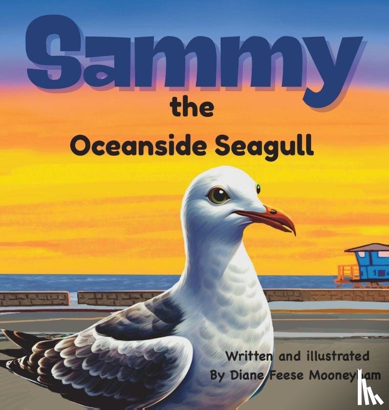 Mooneyham, Diane Feese - Sammy the Oceanside Seagull