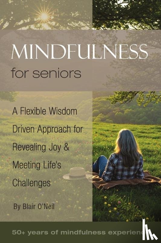 O'Neil, Blair - Mindfulness for Seniors