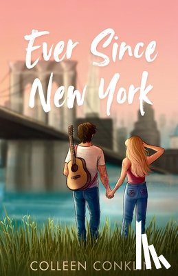 Conklin, Colleen - Ever Since New York
