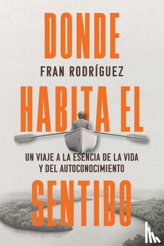 Rodriguez, Francisco Javier - Donde habita el sentido