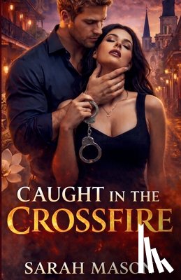 Mason, Sarah K - Caught in the Crossfire
