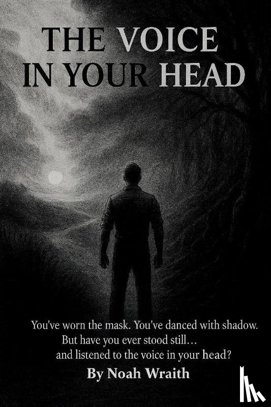 Wraith, Noah - The Voice in Your Head