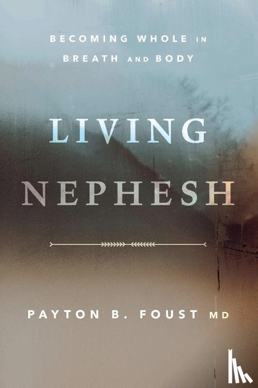 Foust, Payton B. - Living Nephesh
