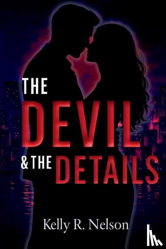 Nelson, Kelly R - The Devil & The Details
