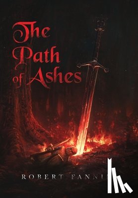 Fannin, Robert - The Path of Ashes: Spiritbound Chronicle: Volume I