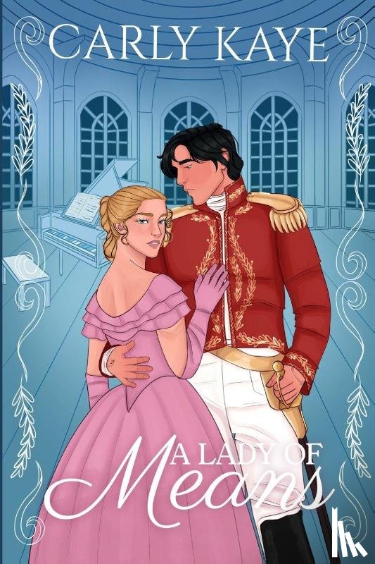 Kaye, Carly - A Lady of Means