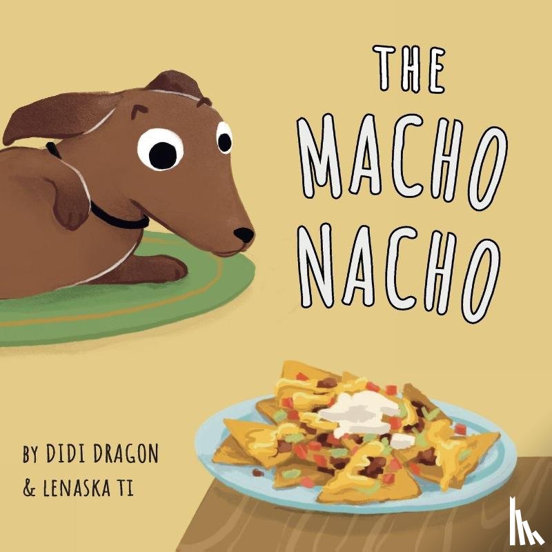 Dragon, Didi - The Macho Nacho