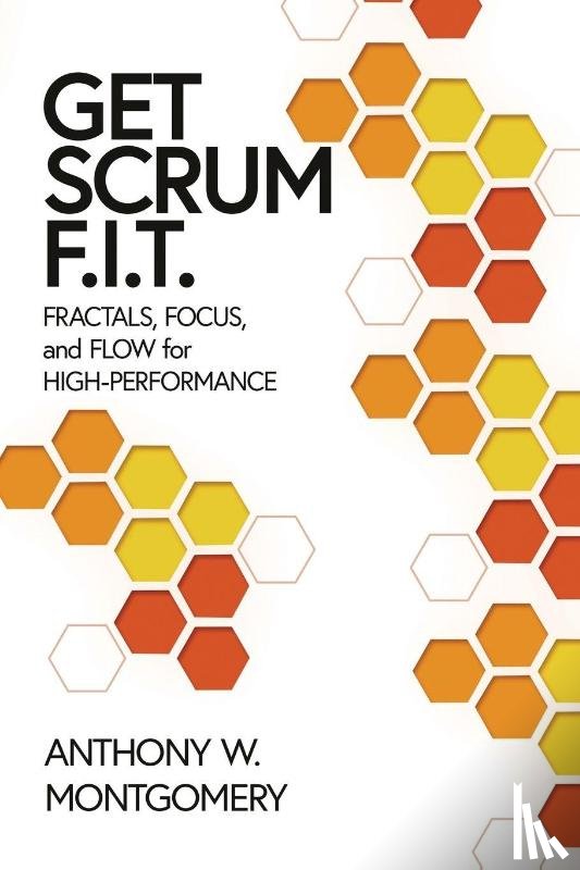 Montgomery, Anthony W - Get Scrum F.I.T.