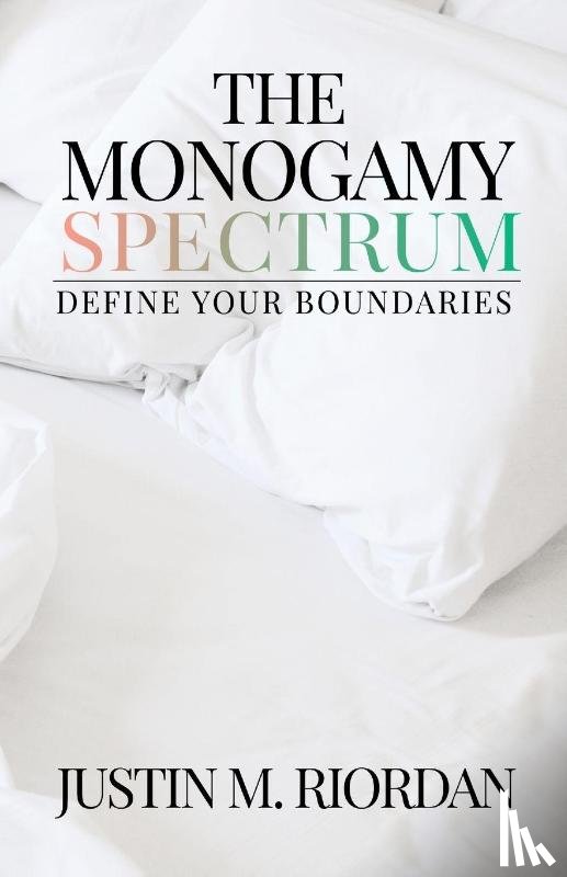 Riordan, Justin M - The Monogamy Spectrum