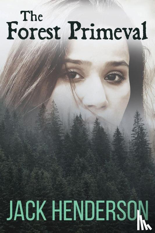 Henderson, Jack - The Forest Primeval