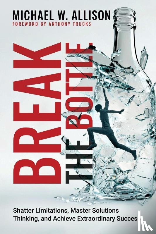 Allison, Michael W - Break The Bottle