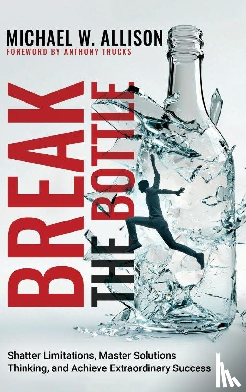 Allison, Michael W - Break The Bottle