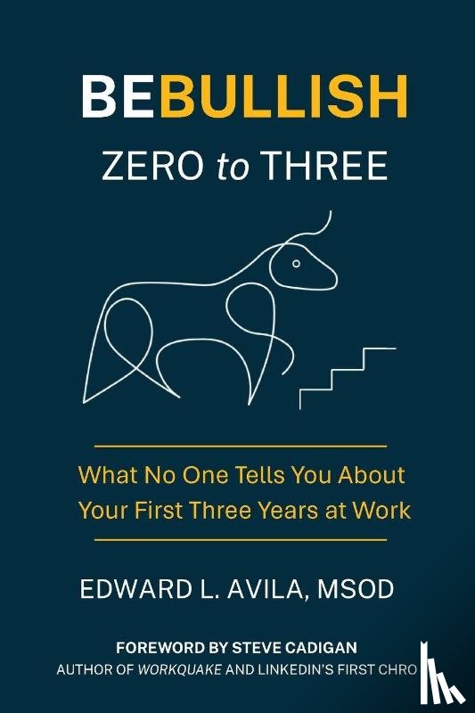 Avila, Edward L - Be Bullish Zero to Three